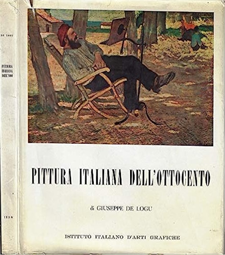 De Logu,Giuseppe. - Pittura Italiana dell'Ottocento.