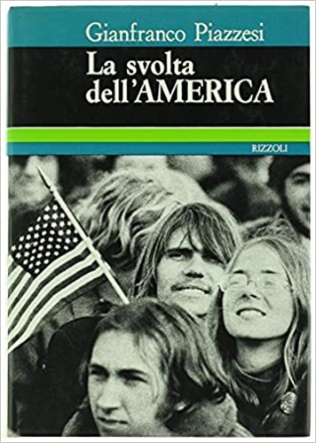 Piazzesi, Gianfranco. - La svolta dell'America.