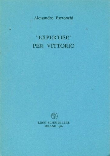 Parronchi,Alessandro. - Expertise per Vittorio.