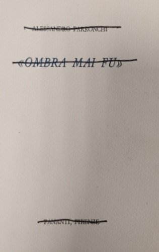 Parronchi,Alessandro. - Ombra mai fu.