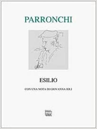 Parronchi,Alessandro. - Esilio.
