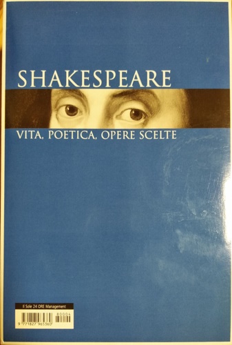 Shakespeare,William. - Shakespeare, vita, poetica, opere scelte.