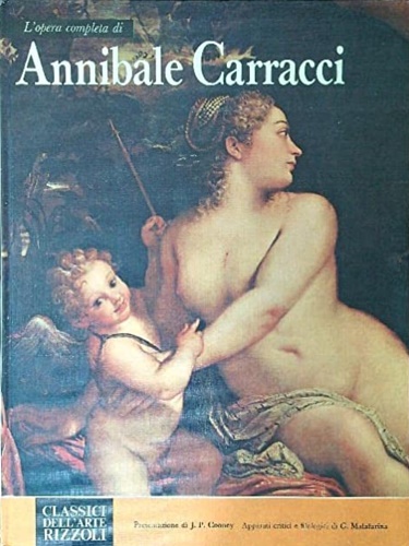 Malafarina,Gianfranco. - L'opera completa di Annibale Carracci.