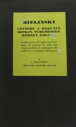 Bielinski,Vissarion. - Lettere a Bakunin, Botkin, Turgheniev, Herzen, Gogol. Altri destinatari: Krajeski, S