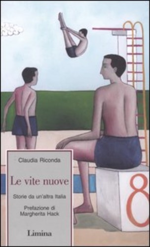 Riconda,Claudia. - Le vite nuove. Storie da un'altra Italia