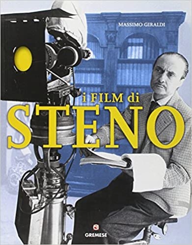 Gioraldi,Massimo. - I film di Steno.