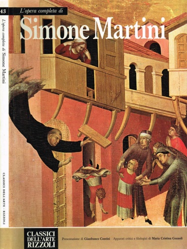 Gozzoli,Maria Cristina. - L'opera completa di Simone Martini.