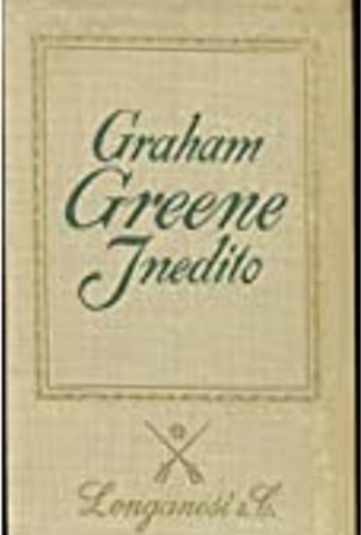 [Greene, Graham.] - Graham Greene inedito.
