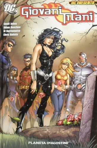 Geoff Johns,Chris Batista, Alejandro Barrionuevo, Adam Beechen - DC Presenta. Giovani Titani Raccolta.