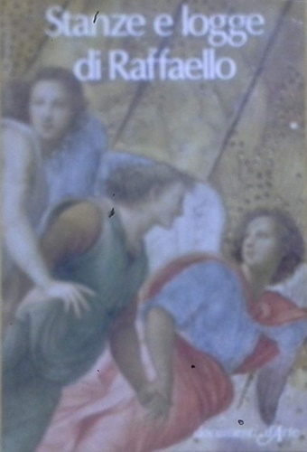 Salvini,Roberto. - Stanze e logge di Raffaello.