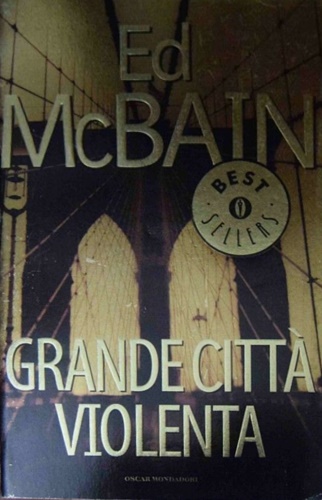McBain, Ed. - Grande citt violenta.