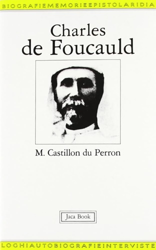 Castillon du Perron,Marguerite. - Charles de Foucauld.