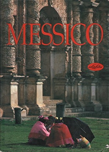 Martino,Enrico. Tarallo,Pietro. - Messico.