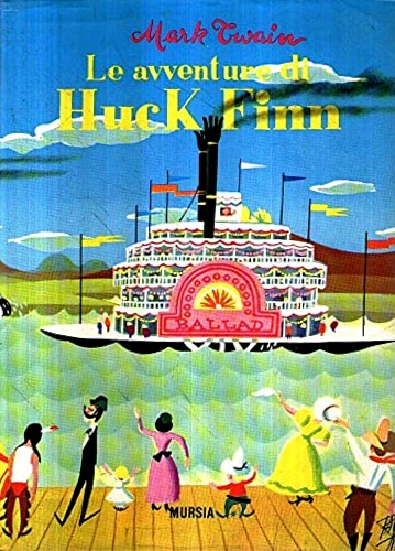 Twain,Mark. - Le avventure di Huck Finn.