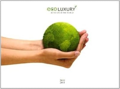 -- - Eco luxury. Retreats of the world. 2010-2011.