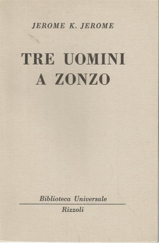 Klapka Jerome, Jerome. - Tre uomini a zonzo.