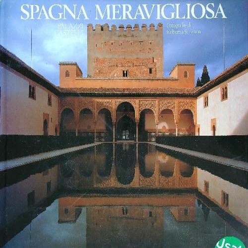 Schezen,Roberto. - Spagna meravigliosa.