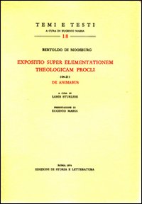 Bertoldo di Moosburg, - Expositio super elementationem theologicam Procli.184-211, De animabus.