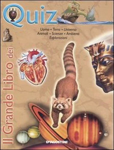 Garozzo,Dorotea. Tassi, Laura. - Il grande libro dei quiz. Mettiti alla prova e rispondi