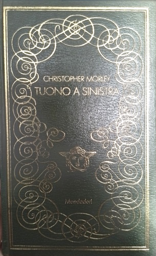 Morley, Christopher. - Tuono a sinistra.