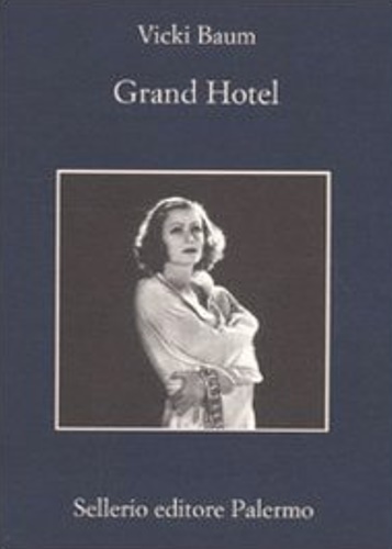 Baum,Vicki. - Grand Hotel.
