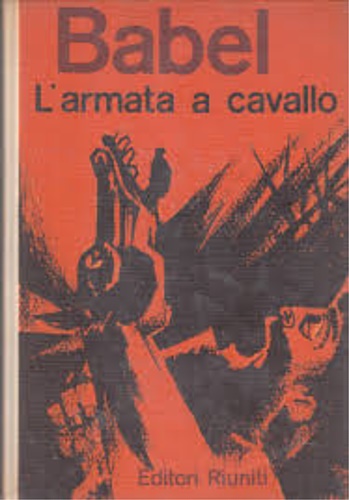 Babel,Isaak. - L'Armata a cavallo.