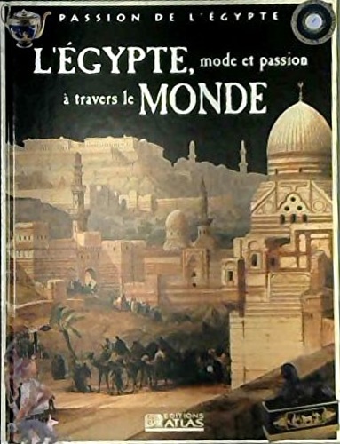 -- - L'gypte, mode et passion  travers le monde.