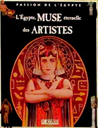 -- - L'gypte, muse ternelle des artistes.