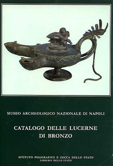 Valenza Mele,Nazarena. - Catalogo delle Lucerne in Bronzo.