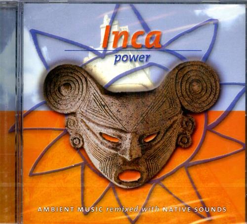 -- - Inca Power. Ambient Music Remixed with Nat