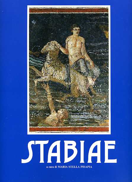 Pisapia,Maria Stella (a cura di). - Mosaici antichi in Italia. Regione Prima. Stabiae.