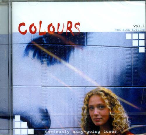 -- - Colours 1. The Blue Edition. Seriously Easy-Going Tunes.