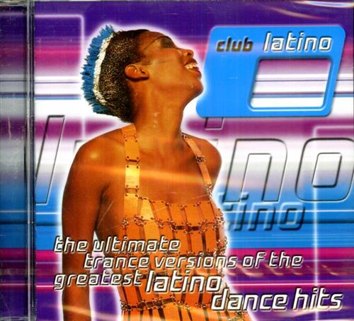 -- - Club Latino. The ultimate trance versions o