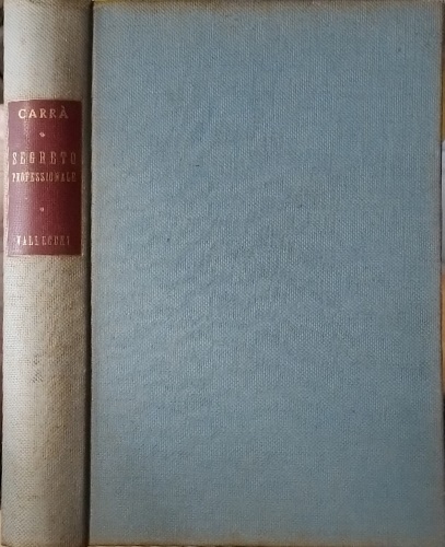 Carr,Carlo. - Segreto professionale.