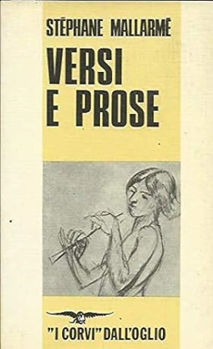 Mallarm,Stphane. - Versi e prose.