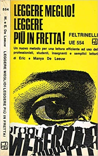 De Leeuw,Manya e Eric. - Leggere meglio! Leggere pi in fretta!