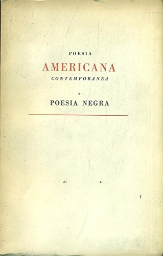 Izzo,Carlo. - Poesia Americana contemporanea e poesia negra.