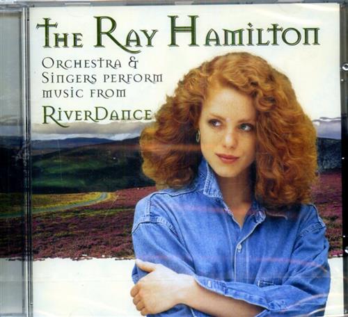 The Ray Hamilton Orchestra. - RiverDance. The Highlights.
