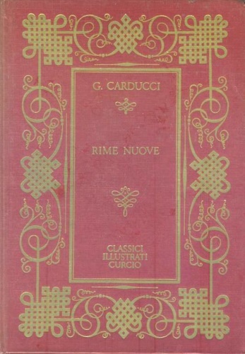 Carducci,Giosue. - Rime nuove.