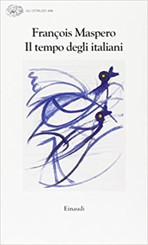 Maspero, Francois. - Il tempo degli italiani.