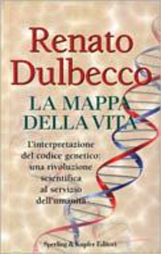 Dulbecco, Renato. - La mappa della vita.
