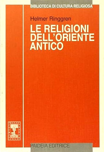 Ringgren,H. - Le religioni dell'Oriente Antico.