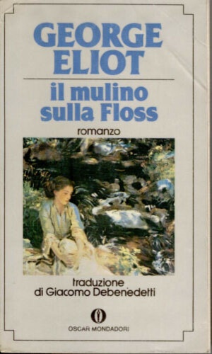 Eliot,George. - Il Mulino sulla Floss.