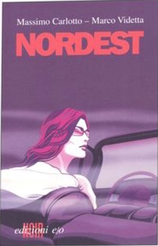 Carlotto,Massimo.Videtta,Marco. - Nordest.