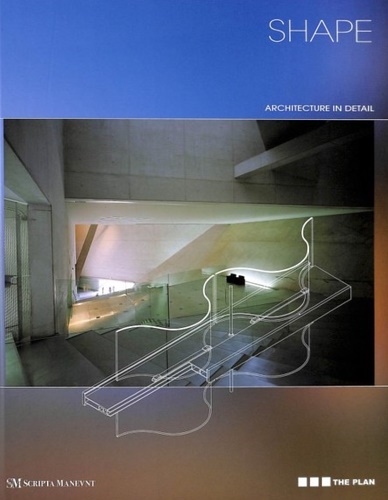 Sevardi,Corrado. Leonardi, Nicola. - Shape : architecture in detail.