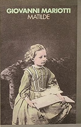 Mariotti,Giovanni. - Matilde.