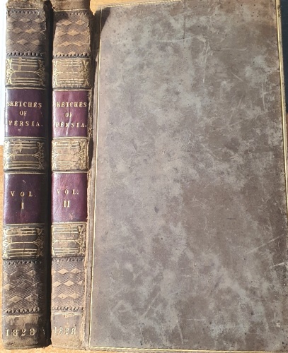 Anonymous (Malcolm, John: 1796-1833). - Sketches of Persia from the Journals of a Traveller in the East. In two volumes.