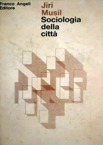 Musil,Jiri. - Sociologia della citt.