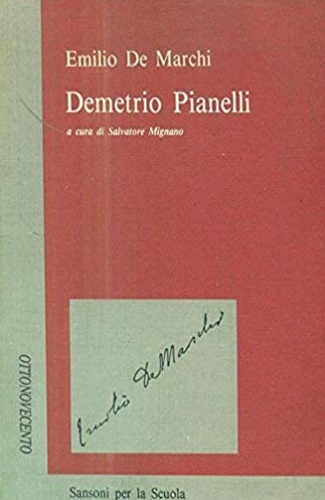 De Marchi, Emilio. - Demetrio Pianelli.