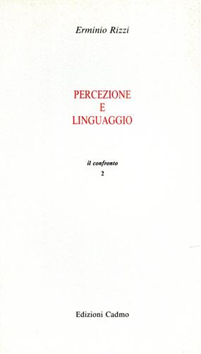 Rizzi,Erminio. - Percezione e linguaggio. Problemi critici.
